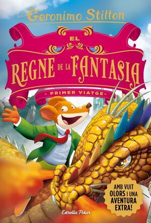 STILTON VIATGES 01: EL REGNE DE LA FANTASIA