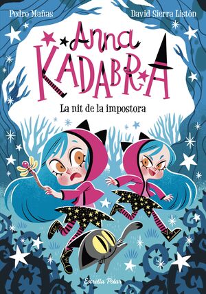 ANNA KADABRA 15: LA NIT DE LA IMPOSTORA
