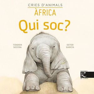 QUI SOC? CRIES DANIMALS - ÀFRICA