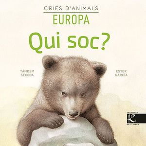 QUI SOC? CRIES DANIMALS - EUROPA