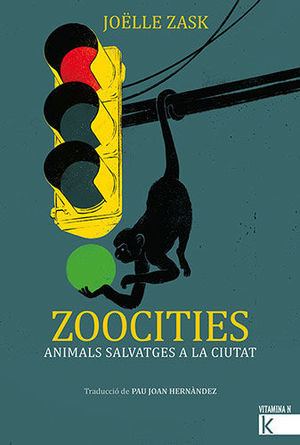 ZOOCITIES. ANIMALS SALVATGES A LA CIUTAT