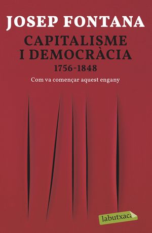 CAPITALISME I DEMOCRÀCIA 1756-1848.