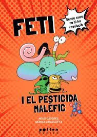 FETI I EL PESTICIDA MALÈFIC