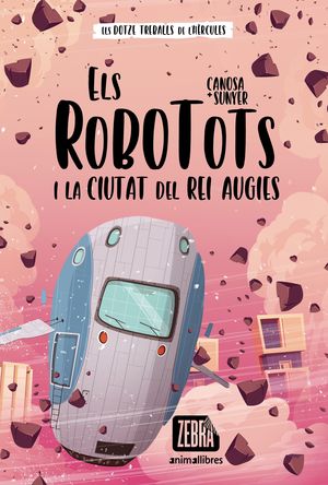 ELS ROBOTOTS: I LA CIUTAT DEL REI AUGIES