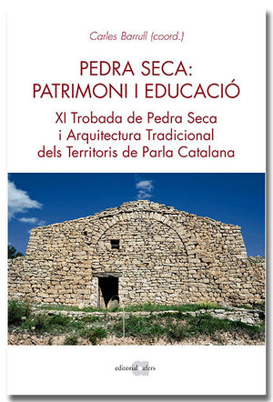 PEDRA SECA: PATRIMONI I EDUCACIÓ