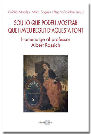 SOU LO QUE PODEU MOSTRAR QUE HAVEU BEGUT D'AQUESTA FONT
