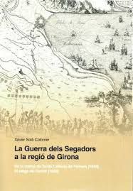 LA GUERRA DELS SEGADORS A LA REGIÓ DE GIRONA