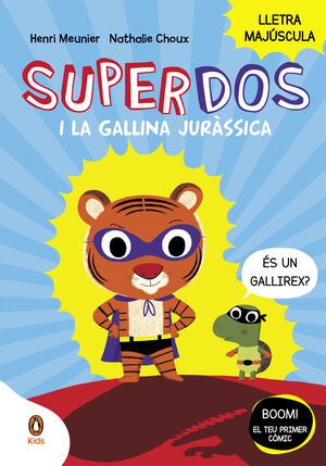 SUPERDOS 1: I LA GALLINA JURÀSSICA