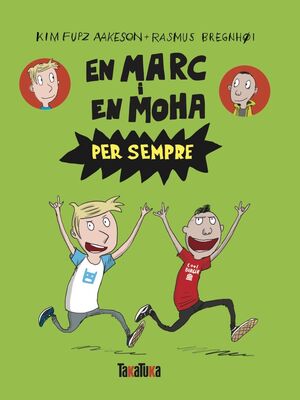 EN MARC I EN MOHA 2: PER SEMPRE