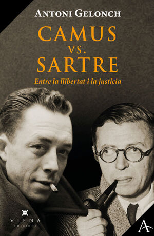 CAMUS VS. SARTRE, ENTRE LA LLIBERTAT I LA JUSTÍCIA