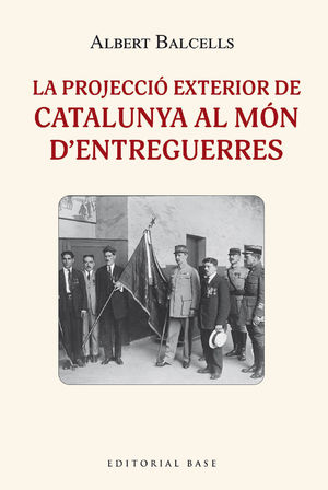 LA PROJECCIÓ EXTERIOR DE CATALUNYA AL MÓN D'ENTREGUERRES