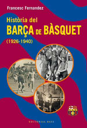 HISTÒRIA DEL BARÇA DE BÀSQUET (1926-1940)