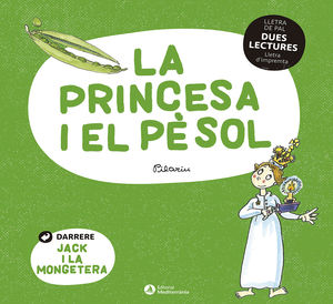 DUES LECTURES: LA PRINCESA I EL PÈSOL. JACK I LA MONGETERA