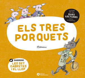 DUES LECTURES: ELS TRES PORQUETS / LES SET CABRETES