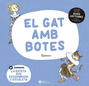 DUES LECTURES: EL GAT AMB BOTES. LA RATETA QUE ESCOMBRAVA L'ESCALETA