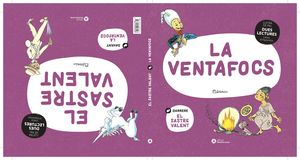 DUES LECTURES:  EL SASTRE VALENT. LA VENTAFOCS