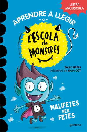 L'ESCOLA DE MONSTRES 06: MALIFETES BEN FETES