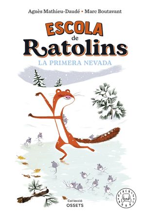 ESCOLA DE RATOLINS. LA PRIMERA NEVADA.