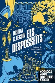 ELS DESPOSSEÏTS (EDICIÓ 50 ANIVERSARI)