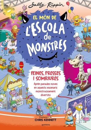 EL MÓN DE L'ESCOLA DE MONSTRES: FEINES, PRESSES I SOMRIURES