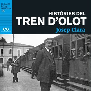 HISTÒRIES DEL TREN D'OLOT