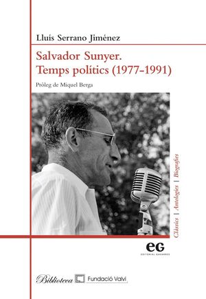 SALVADOR SUNYER. TEMPS POLÍTICS (1977-1991)