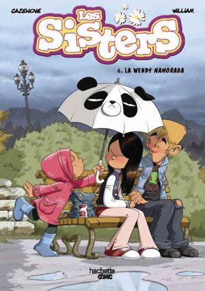 LES SISTERS 6: LA WENDY NAMORADA