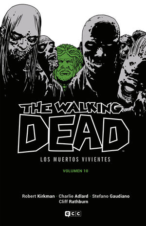 THE WALKING DEAD (LOS MUERTOS VIVIENTES) VOL. 10 DE 16