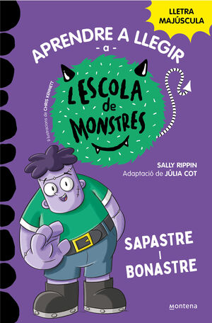 L'ESCOLA DE MONSTRES 09: SAPASTRE I BONASTRE