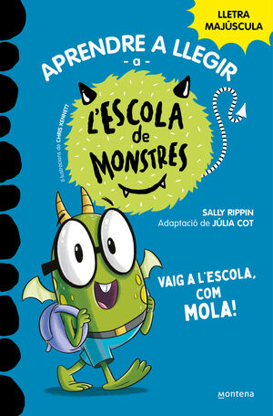 L'ESCOLA DE MONSTRES 11: VAIG A L'ESCOLA, COM MOLA!