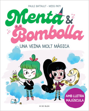 MENTA I BOMBOLLA 02: UNA VEINA MOLT MAGICA