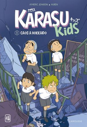 KARASU KIDS 1: CAOS A HOKKAIDO