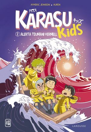 KARASU KIDS 2: ALERTA TSUNAMI VERMELL
