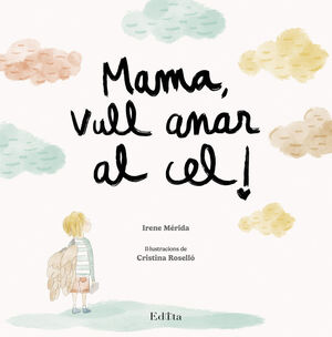 MAMA, VULL ANAR AL CEL!