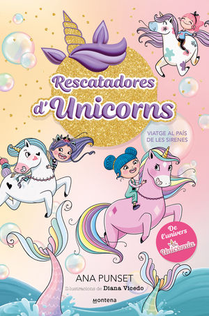 RESCATADORES D'UNICORNS 1: VIATGE AL PAÍS DE LES SIRENES