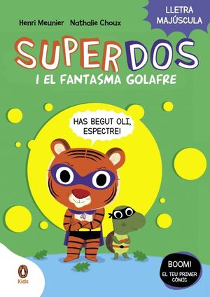 SUPERDOS 3: I EL FANTASMA GOLAFRE