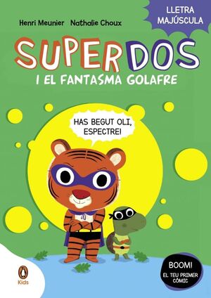 SUPERDOS I EL FANTASMA GOLAFRE (SUPERDOS 3)