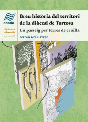 BREU HISTORIA DEL TERRITORI DE LA DIOCESI DE TORTOSA