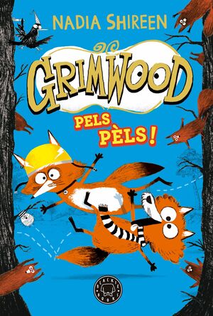 GRIMWOOD 2: PELS PÈLS!