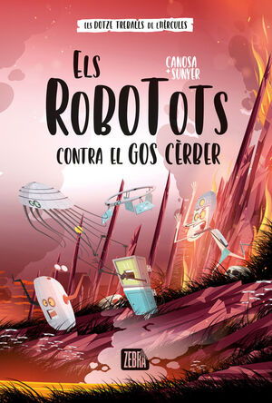 ELS ROBOTOTS 4: CONTRA EL GOS CÈRBER