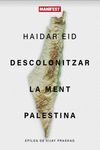 DESCOLONITZAR LA MENT PALESTINA