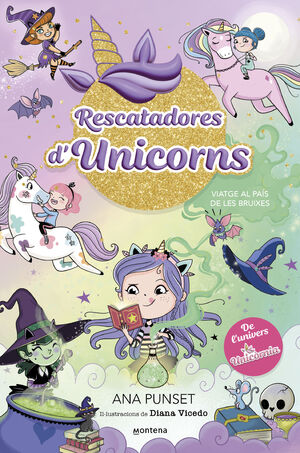 RESCATADORES D'UNICORNS 3: VIATGE AL PAÍS DE LES BRUIXES