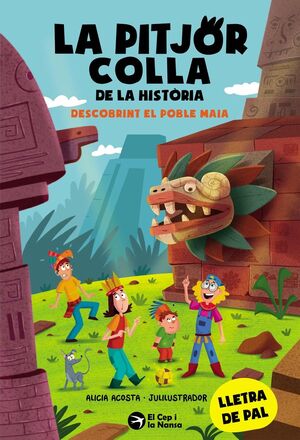 LA PITJOR COLLA DE LA HISTÒRIA 5: DESCOBRINT EL POBLE MAIA