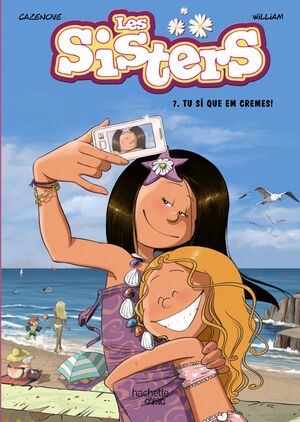 LES SISTERS 7: TU SÍ QUE EM CREMES!