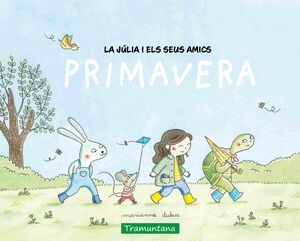 LA JÚLIA I ELS SEUS AMICS: PRIMAVERA