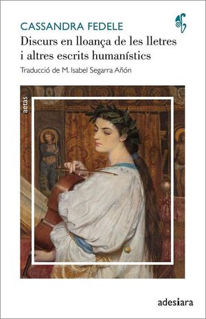 DISCURS EN LLOANÇA DE LES LLETRES I ALTRES ESCRITS HUMANÍSTICS