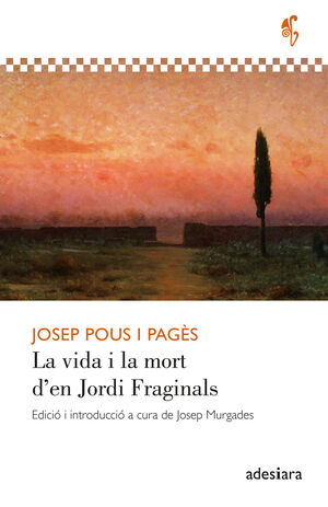 LA VIDA I LA MORT DEN JORDI FRAGINALS