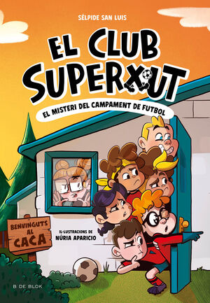 EL CLUB SUPERXUT 2 - EL MISTERI DEL CAMPAMENT DE FUTBOL