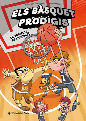 ELS BÀSQUET PRODIGIS 3: LA PROFECIA DE L'ESCORPÍ