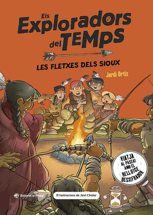ELS EXPLORADORS DEL TEMPS 5: LES FLETXES DELS SIOUX